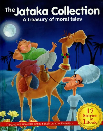The Jataka Collection- A Treasury of Moral Tales