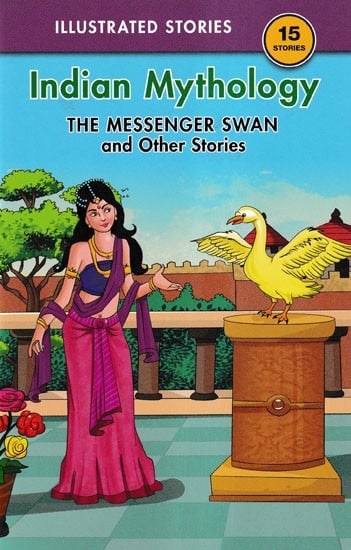 Indian Mythology (The Messenger of Swan and Other Stories)