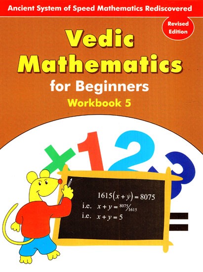 Vedic Mathematics- For Begineers (Workbook-5)