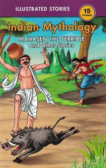 Mahasen the Terrible and Other Stories (Indian Mythology)
