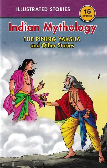 Indian Mythology (The Pining Yaksha and Other Stories)