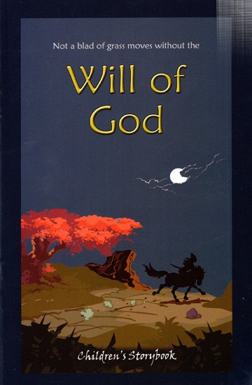 Not A Blad of Grass Moves Without the Will of God- Children's Storybook