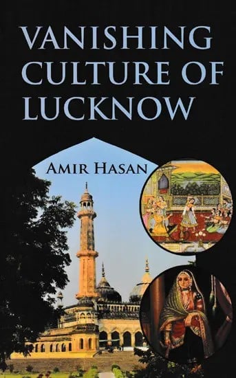 Vanishing Culture of Lucknow