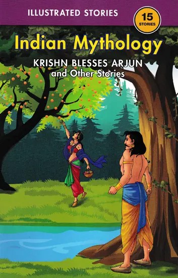 Indian Mythology (Krishn Blesses Arjun and Other Stories)