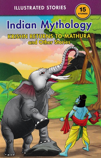 Krishn Returns to Mathura and Other Stories (Indian Mythology)