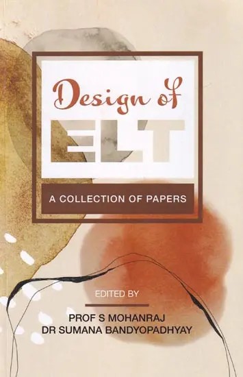 Design of ELT: A Collection of Papers