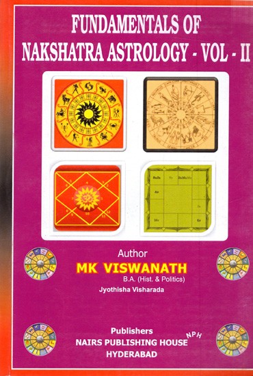 Fundamentals of Nakshatra Astrology-Vol-II