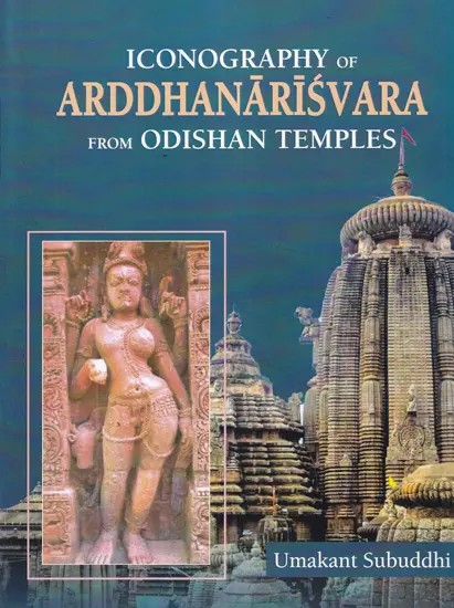 Iconography of Arddhanarisvara from Odishan Temples