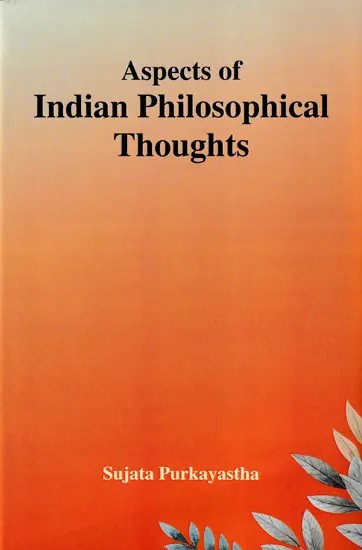 Aspects of Indian Philosophical Thoughts