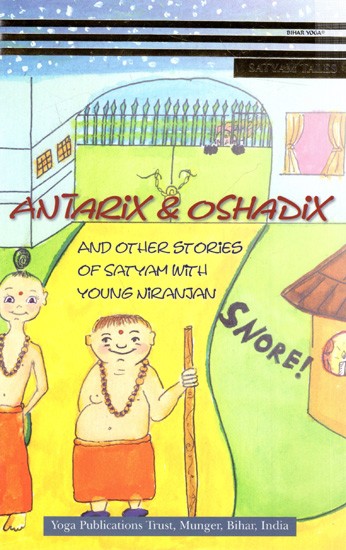 Antarix & Oshadix and Other Stories of Satyam With Young Niranjan