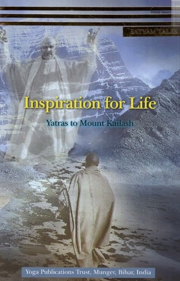 Inspiration for Life Yatras to Mount Kailash