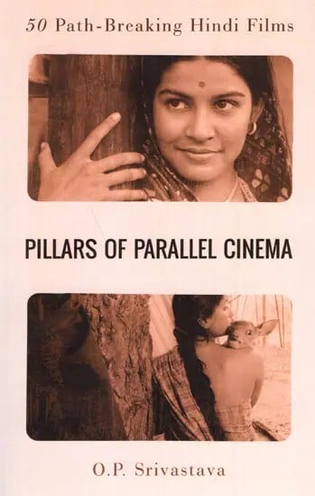 50 Path-Breaking Hindi Films Pillars of Parallel Cinema