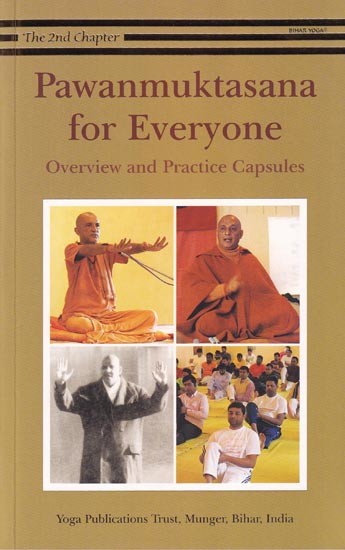 Pawanmuktasana for Everyone: Overview and Practice Capsules (The Second Chapter)