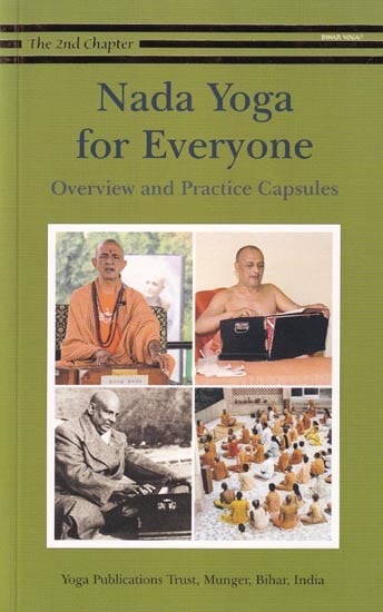 Nada Yoga for Everyone: Overview and Practice Capsules (The Second Chapter)