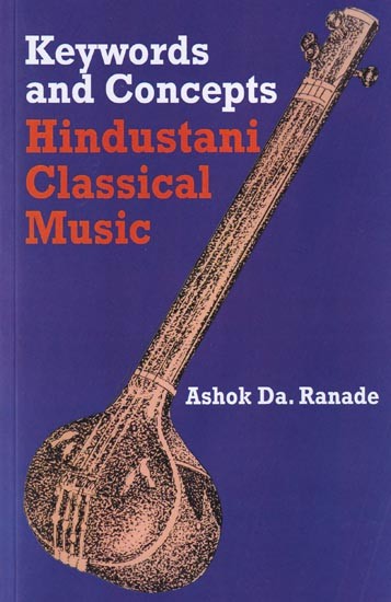 Keywords and Concepts: Hindustani Classical Music