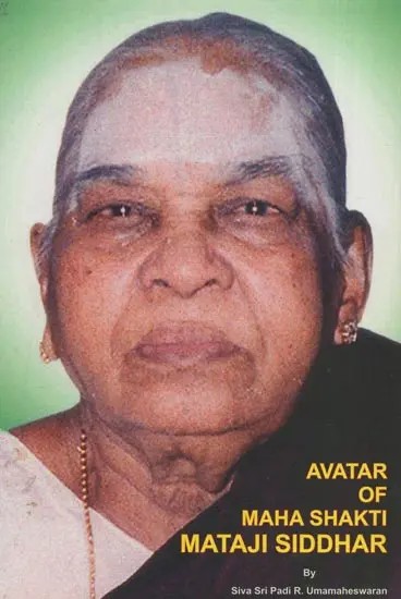 Avatar of Maha Shakti Mataji Siddhar