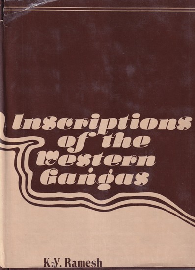 Inscriptions of the Western Gangas (An Old and Rare Book)
