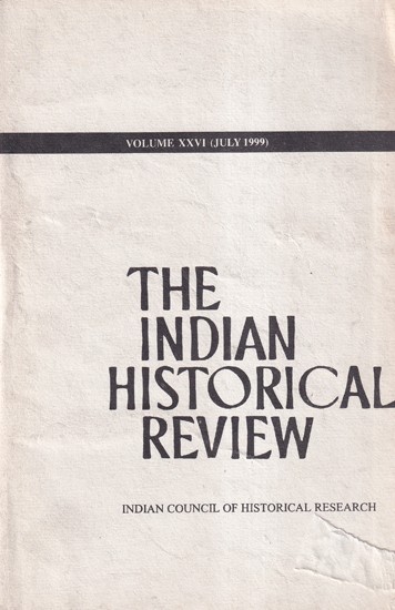 The Indian Historical Review- Volume XXVI- July 1999 (An Old and Rare Book)