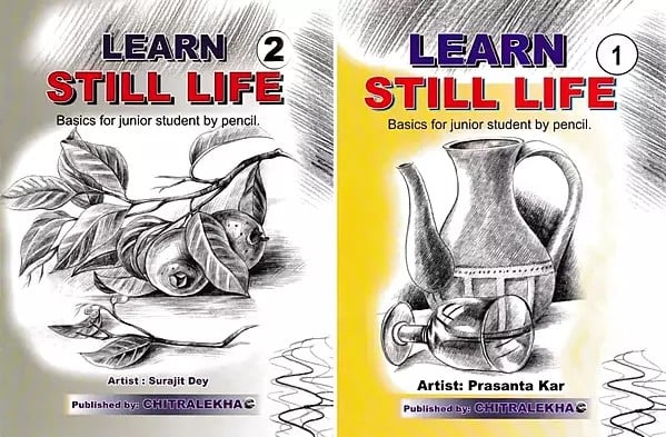 Learn Still Life: Basics for Junior Student by Pencil. (Set of 2 Volumes)