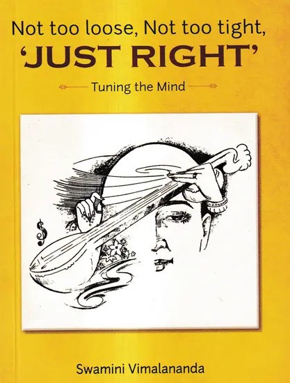 Not Too Loose, Not Too Tight, 'Just Right'- Tuning the Mind