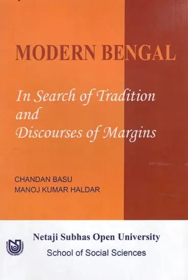 Modern Bengali-In Search of Tradition and Discourses of Margins