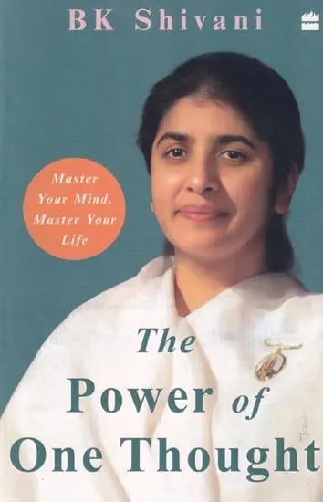 The Power of One Thought: Master Your Mind, Master Your Life