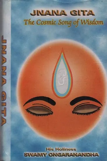 Jnana Gita: The Cosmic Song of Wisdom