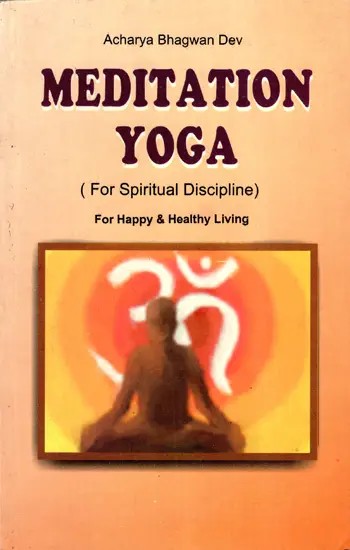 Meditation Yoga (For Spiritual Discipline)- For Happy & Healthy Living