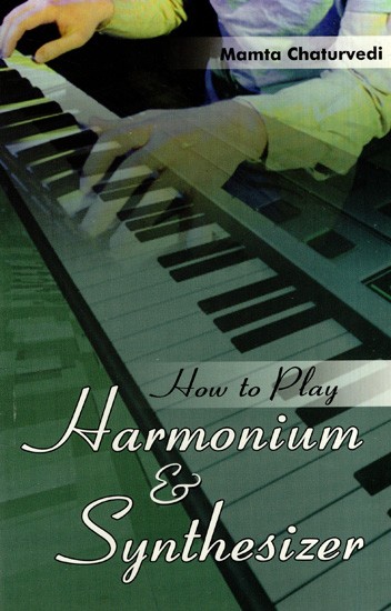 How To Play Harmonium & Synthesizer (With Notations)