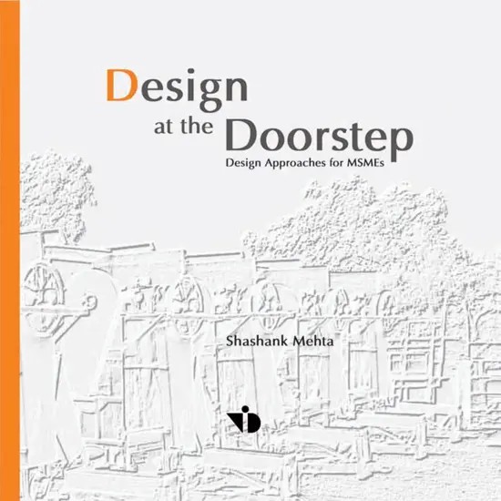 Design at the Doorstep-Design Approaches for MSMEs
