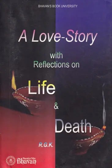 A Love-Story with Reflections on Life and Death
