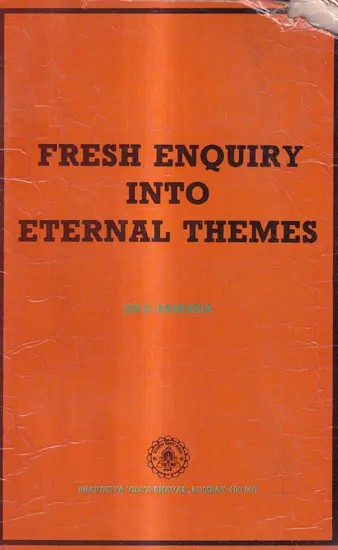 Fresh Enquiry Into Eternal Themes (An Old And Rare Book)