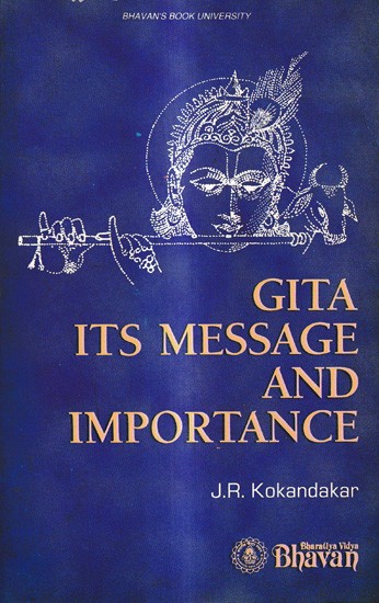 Gita Its Message and Importance
