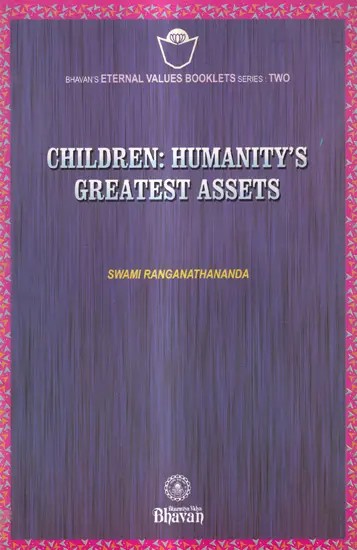 Children: Humanity's Greatest Assets