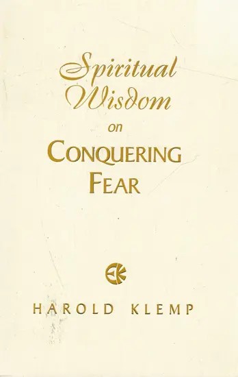 Spiritual Wisdom on Conquering Fear