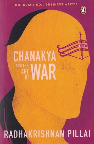 Chanakya and the Art of War