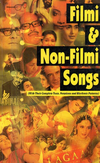 Filmi & Non-Filmi Songs (With Their Complete Texts, Notations And Rhythmic Patterns) (With Notations)