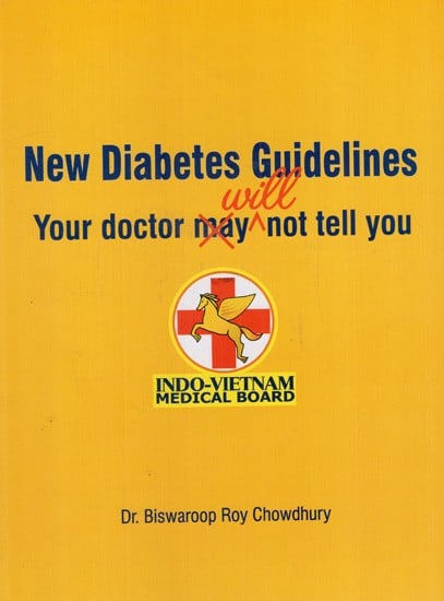New Diabetes Guidelines- Your Doctor Will Not Tell You (Indo-Vietnam Medical Board)