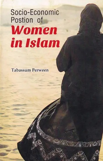 Socio-Economic Position of Women in Islam