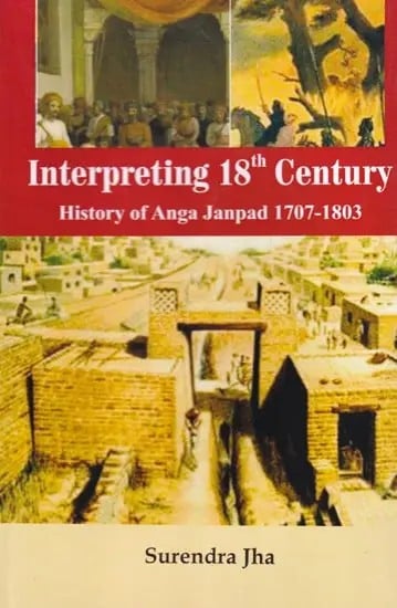 Interpreting 18th Century: History of Anga Janpad 1707-1803
