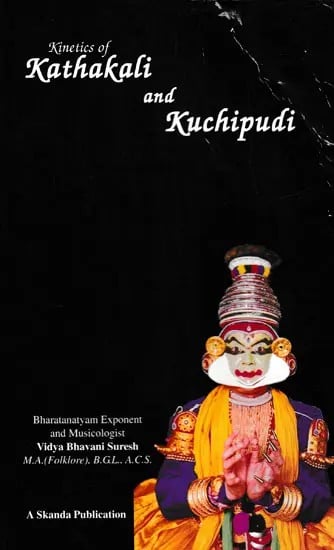 Kinetics of Kathakali and Kuchipudi