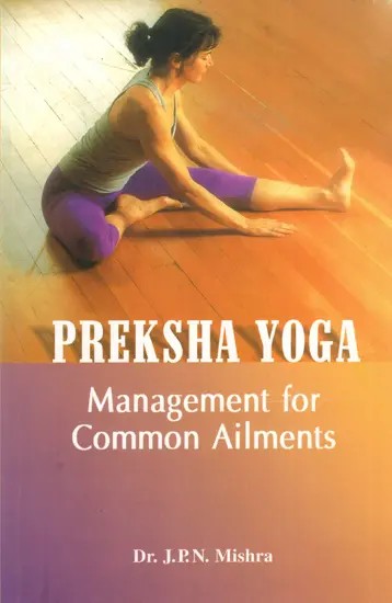 Preksha Yoga- Management for Common Ailments
