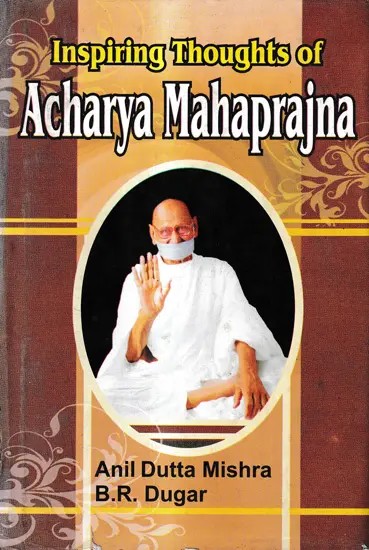 Inspiring Thoughts of Acharya Mahaprajna