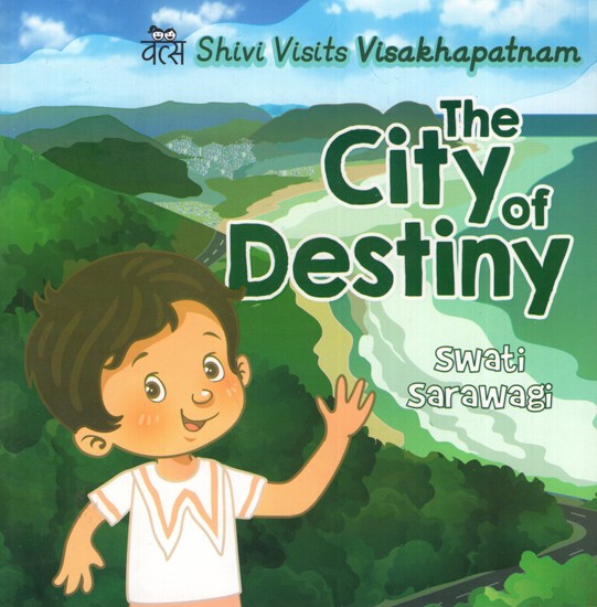 Shivi Visits Visakhapatnam: The City of Destiny