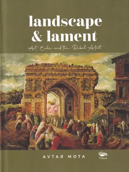 Landscape and Lament: Art, Exile and the Rebel Artist