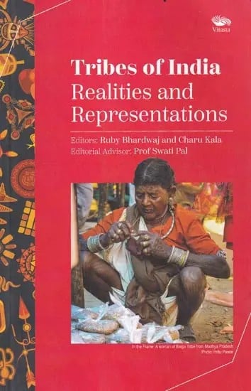Tribes of India: Realities and Representations