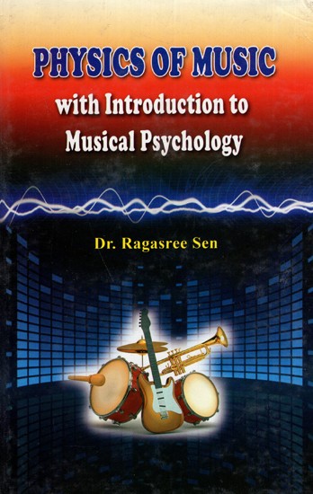 Physics of Music with Introduction to Musical Psychology