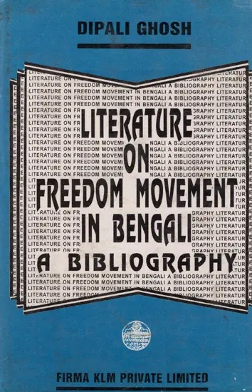 Literature on Freedom Movement in Bengali A Bibliography (An Old and Rare Book)