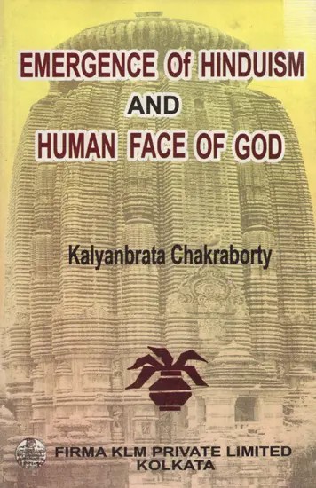 Emergence of Hinduism and Human Face of God (An Old and Rare Book)