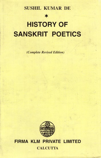 History of Sanskrit Poetics (Set of 2 Volumes in One Bound)